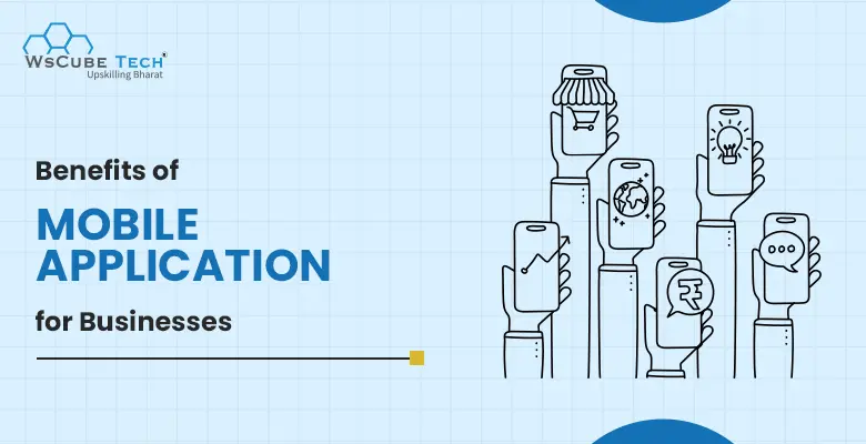 Top 10 Benefits of Mobile Application for Businesses in 2026