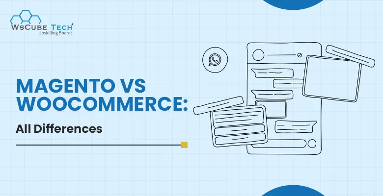 Magento vs WooCommerce Comparison 2026: All Differences