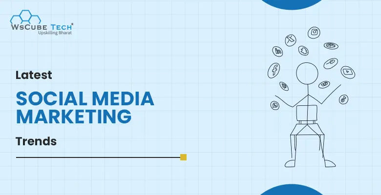 9 Latest Social Media Marketing Trends in 2026 (Top Predictions)