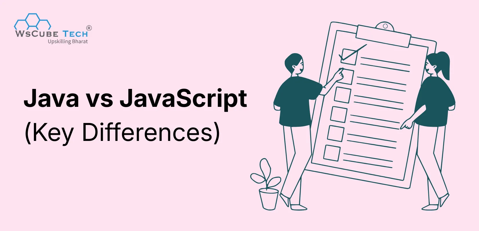 Java vs JavaScript: Key Differences & Comparison Explained