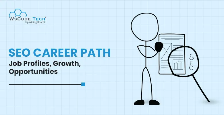 SEO Career Path 2026: Job Profiles, Growth, Opportunities