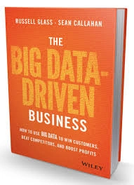 The Big Data-Driven Business by Russell Glass & Sean Callahan