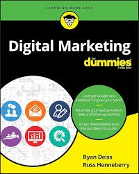 Digital Marketing for Dummies by Ryan Deiss and Russ Hennesberry
