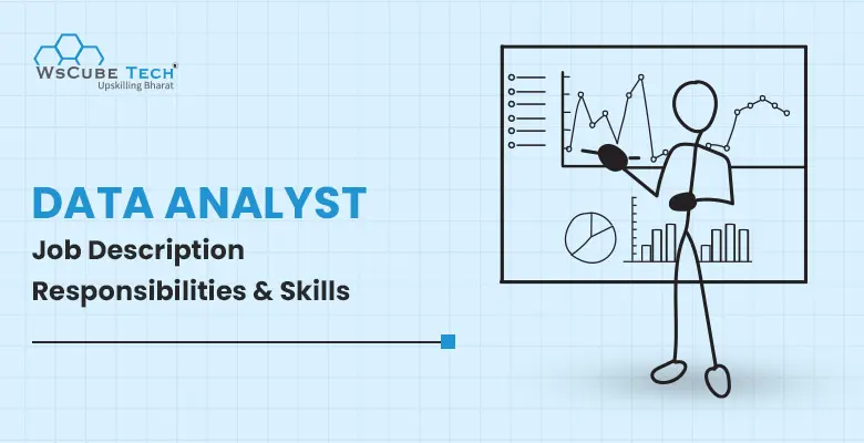 Data Analyst Job Description 2026: Responsibilities and Skills
