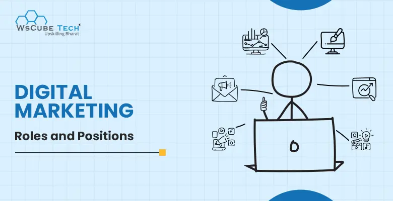 Digital Marketing Job Roles and Responsibilities: 2026 Guide