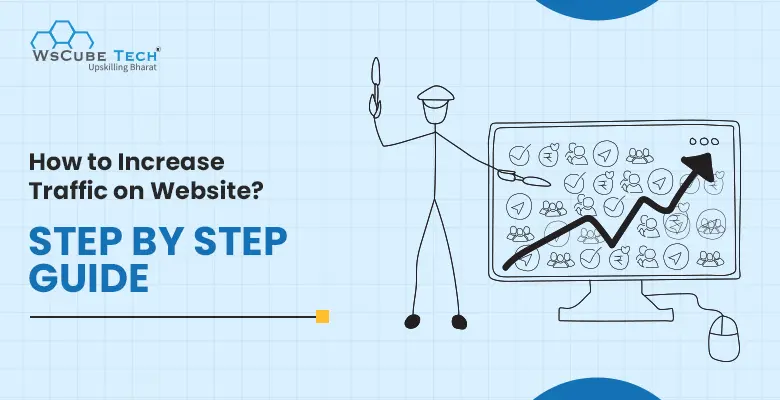 How to Increase Website Traffic? 22 Ways in 2026