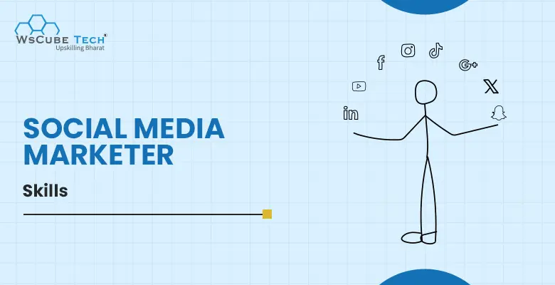 Social Media Marketer Skills 2026 (Full Guide)