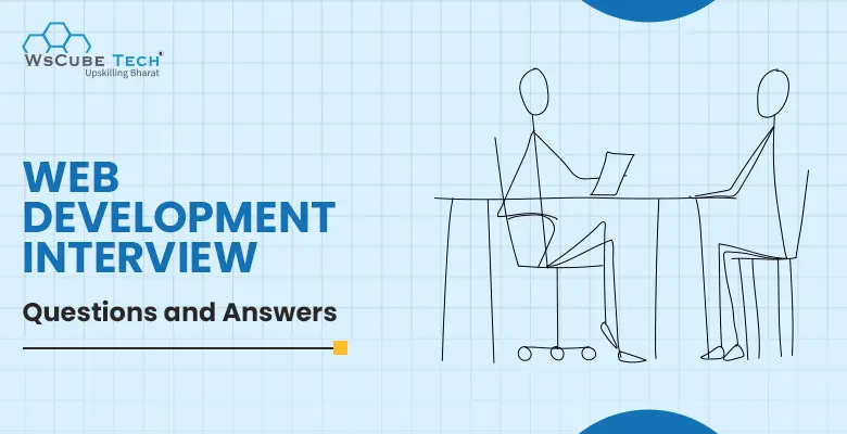Top 100 Web Development Interview Questions and Answers (2026)