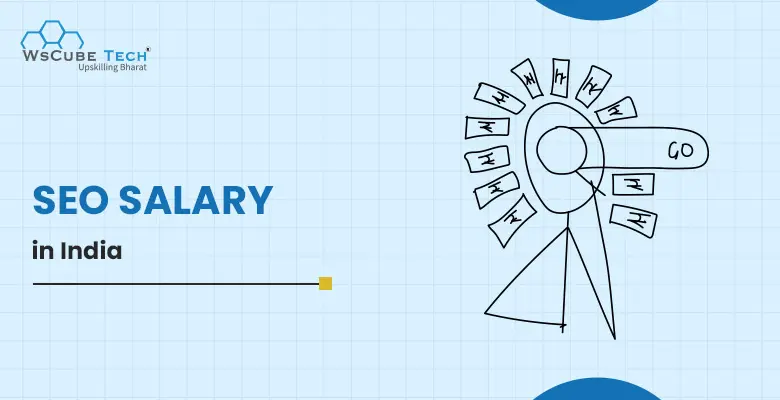 SEO Salary in India in 2026 (For Freshers, Executives, and Managers)