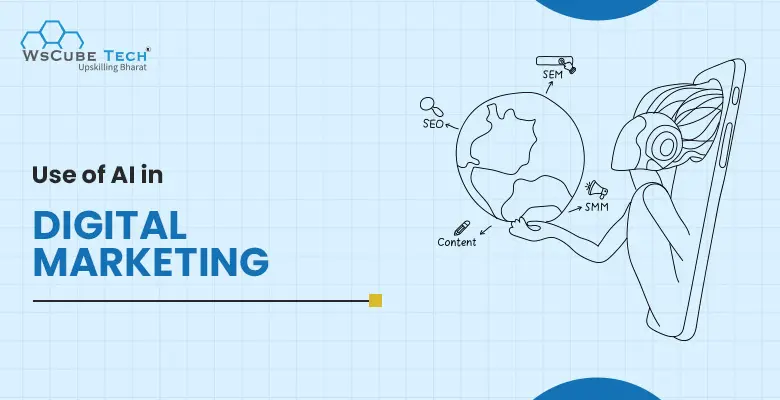 Artificial Intelligence (AI) in Digital Marketing: Use & Impact 2026