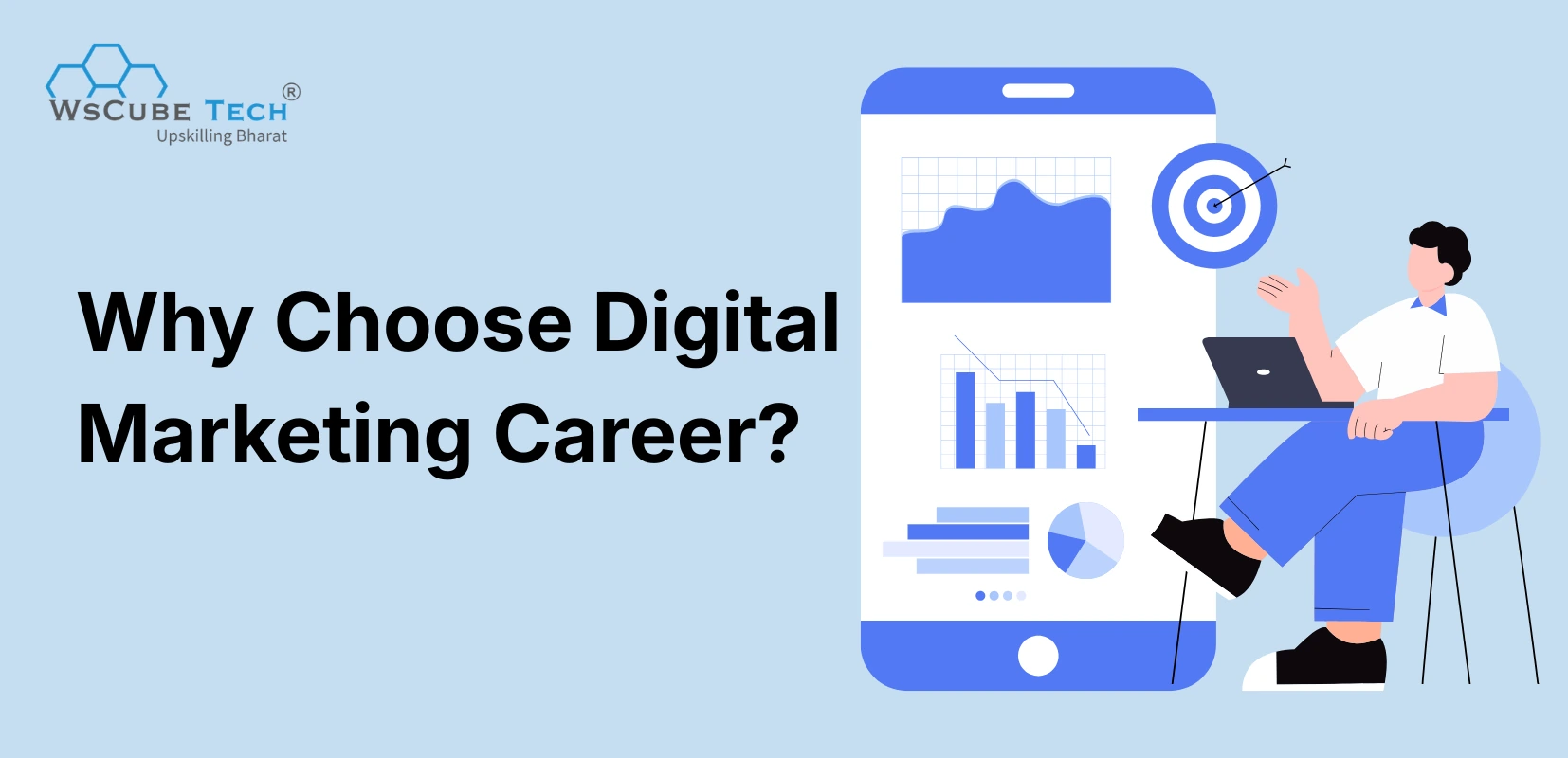 Why Choose Career in Digital Marketing? (15 Reasons)