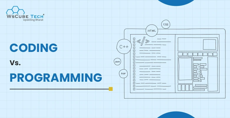 Coding vs. Programming (Difference & Comparison)