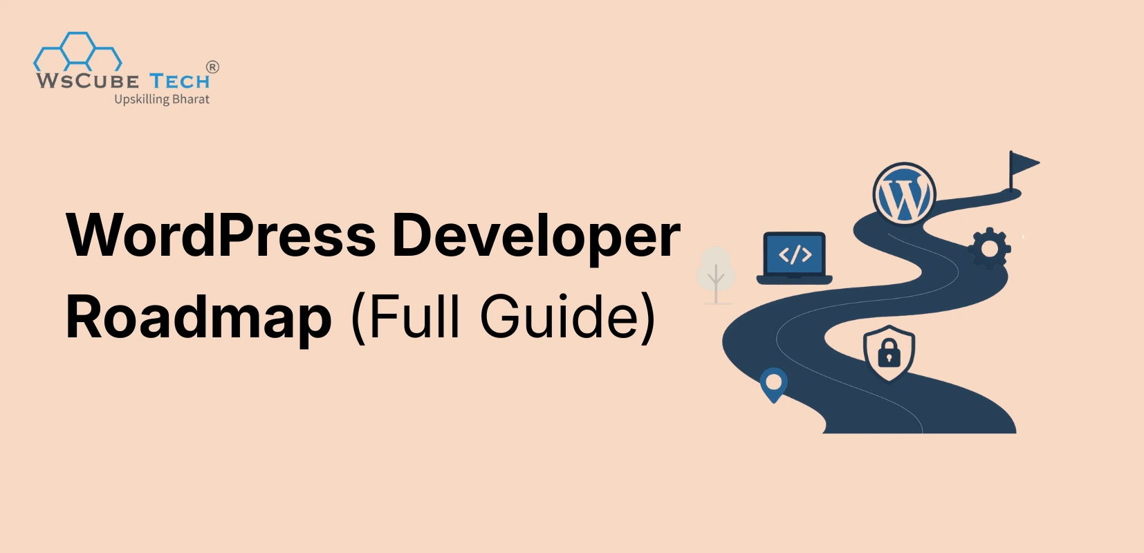 WordPress Developer Roadmap: Step-by-Step Guide (2026)