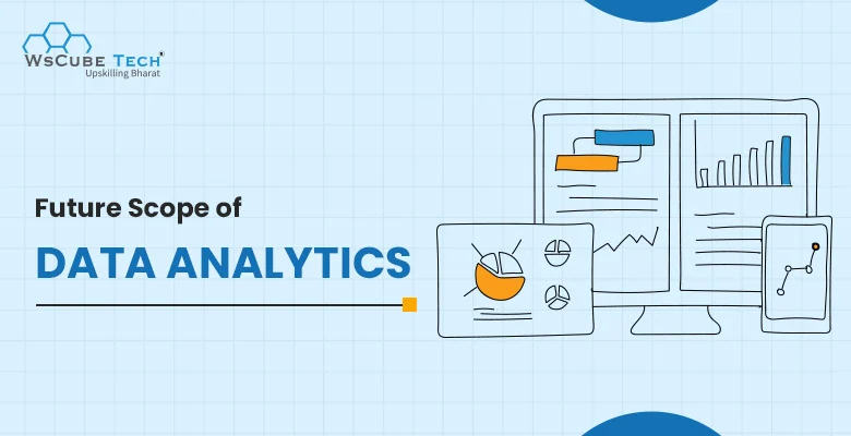 Future Scope of Data Analytics in India (2026 & Beyond)