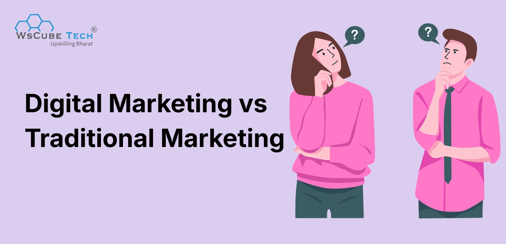 Digital Marketing vs Traditional Marketing: Key Differences (2026) 