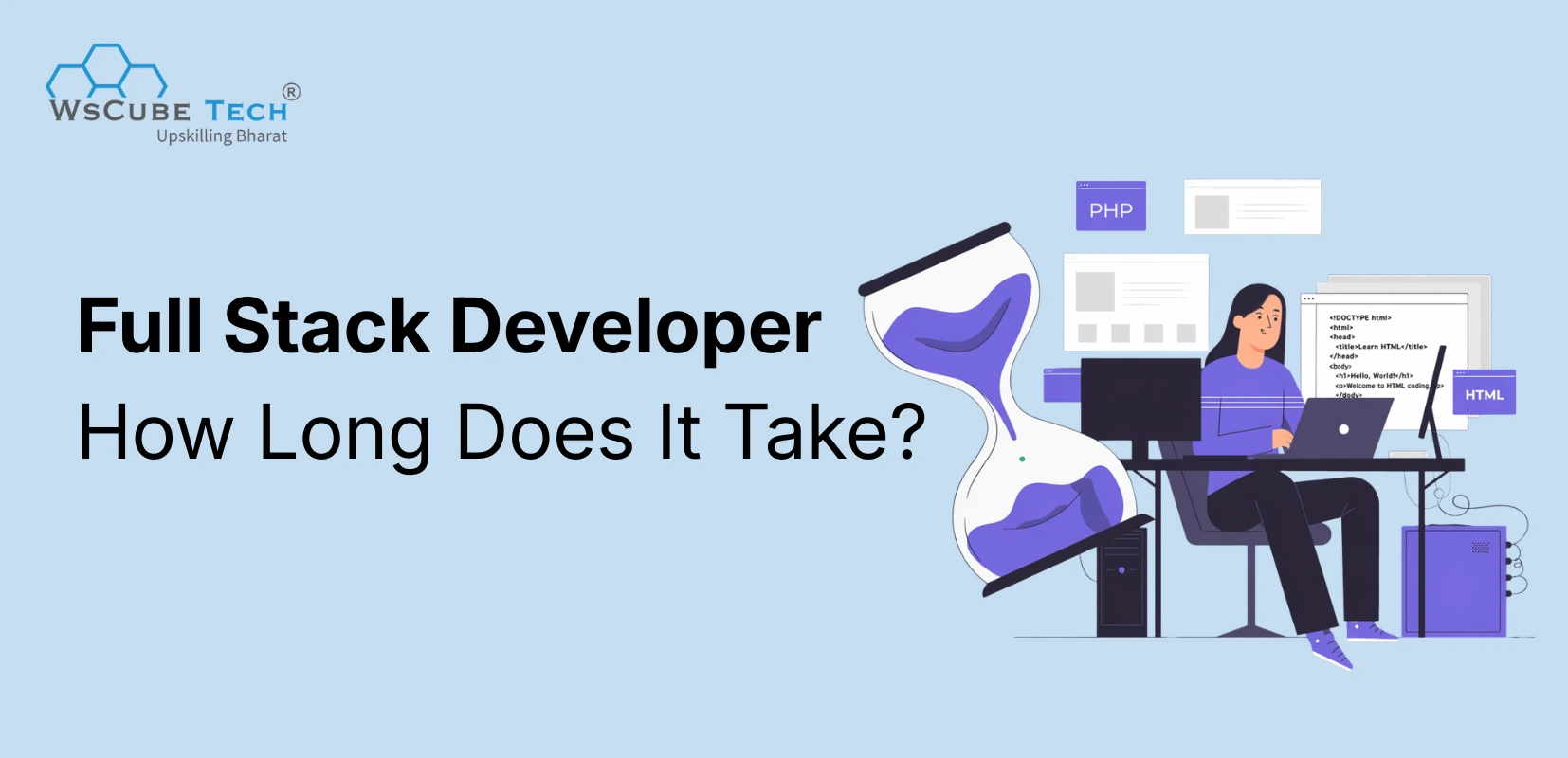 How Long Does It Take to Become a Full Stack Developer? 
