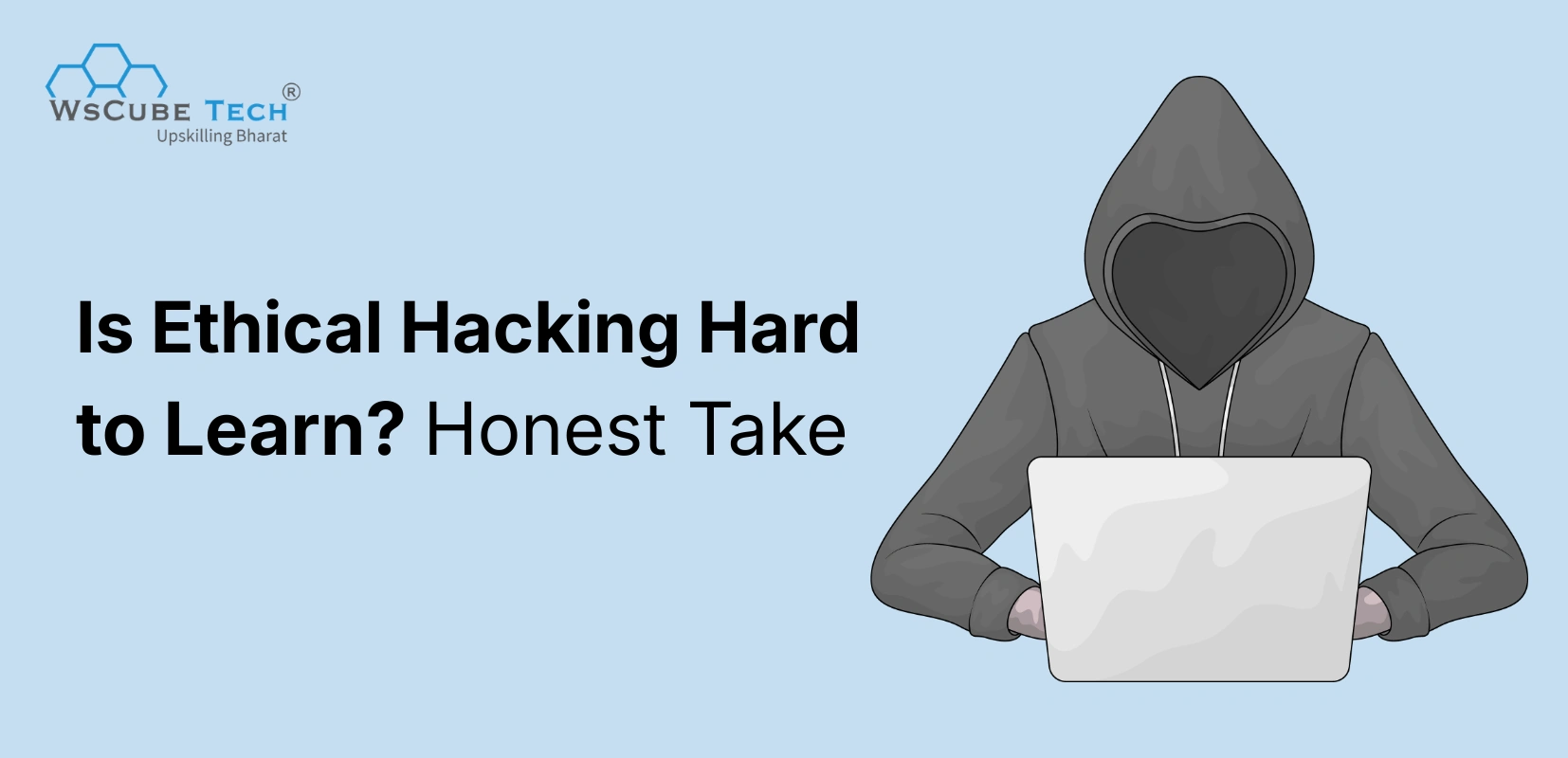 Is Ethical Hacking Hard to Learn? Beginner’s Guide 2026