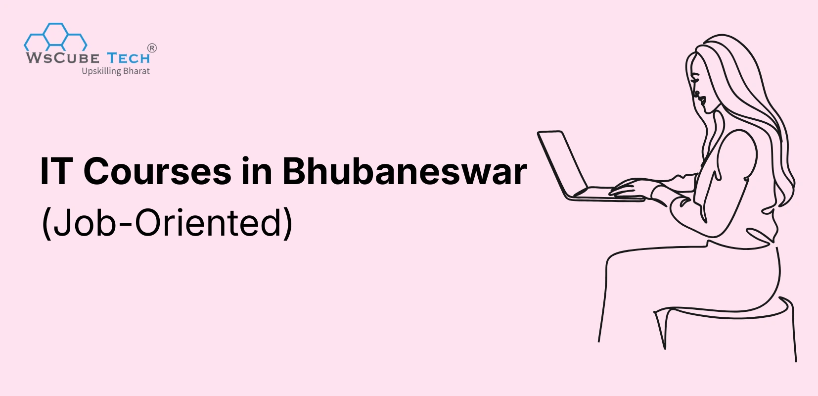 Top 10 IT Courses in Bhubaneswar (Short Term and Job Oriented)