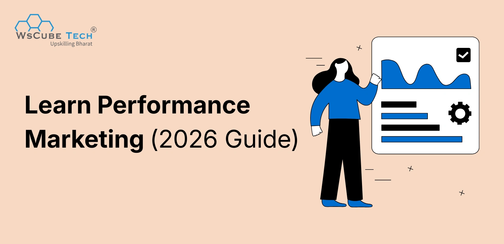 How to Learn Performance Marketing? Complete Guide 2026