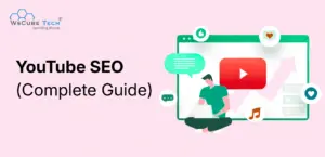 YouTube SEO: Complete Guide to Rank Videos in YT