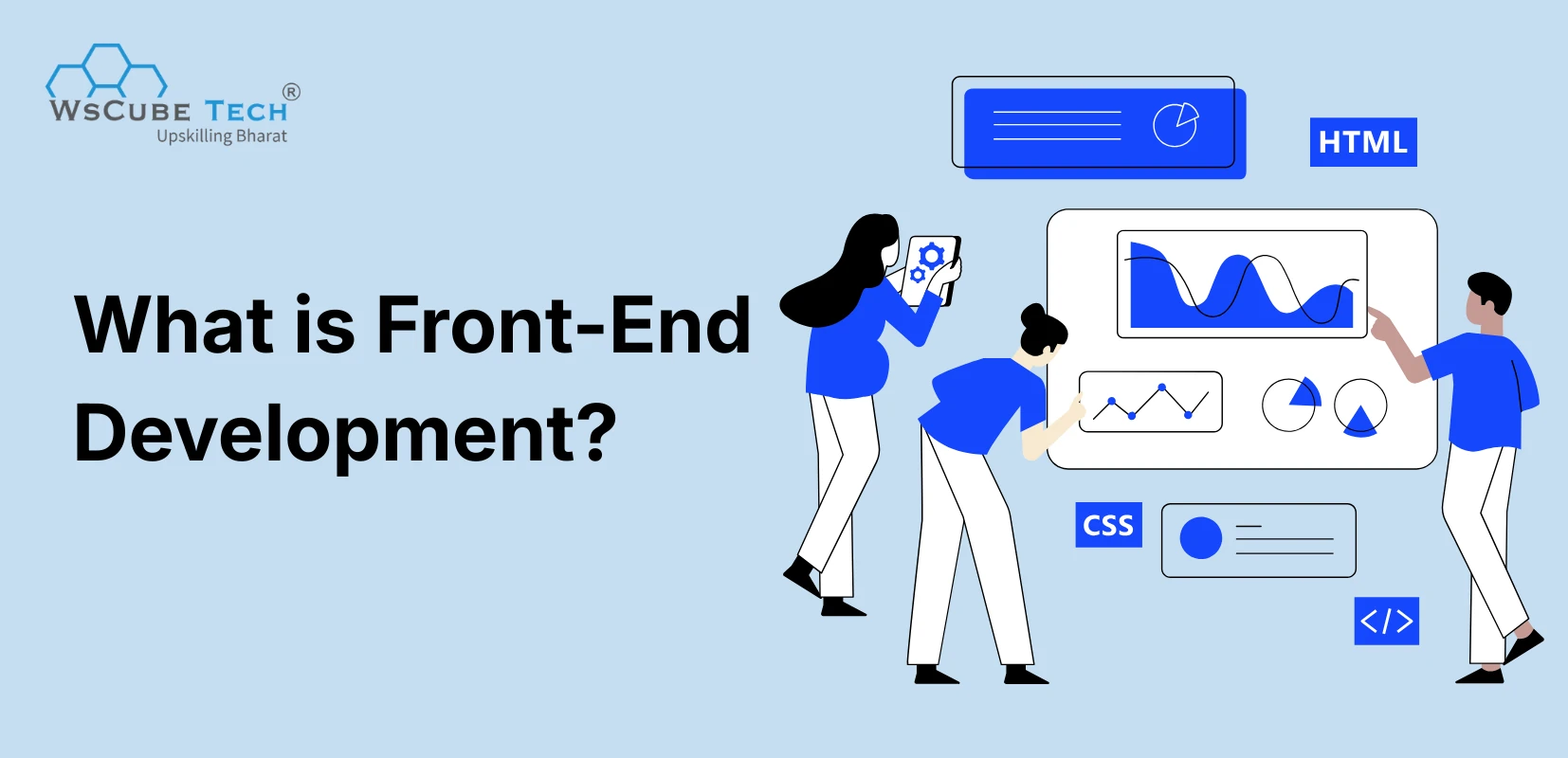 What is Front-End Development? Beginner’s Guide (2026)