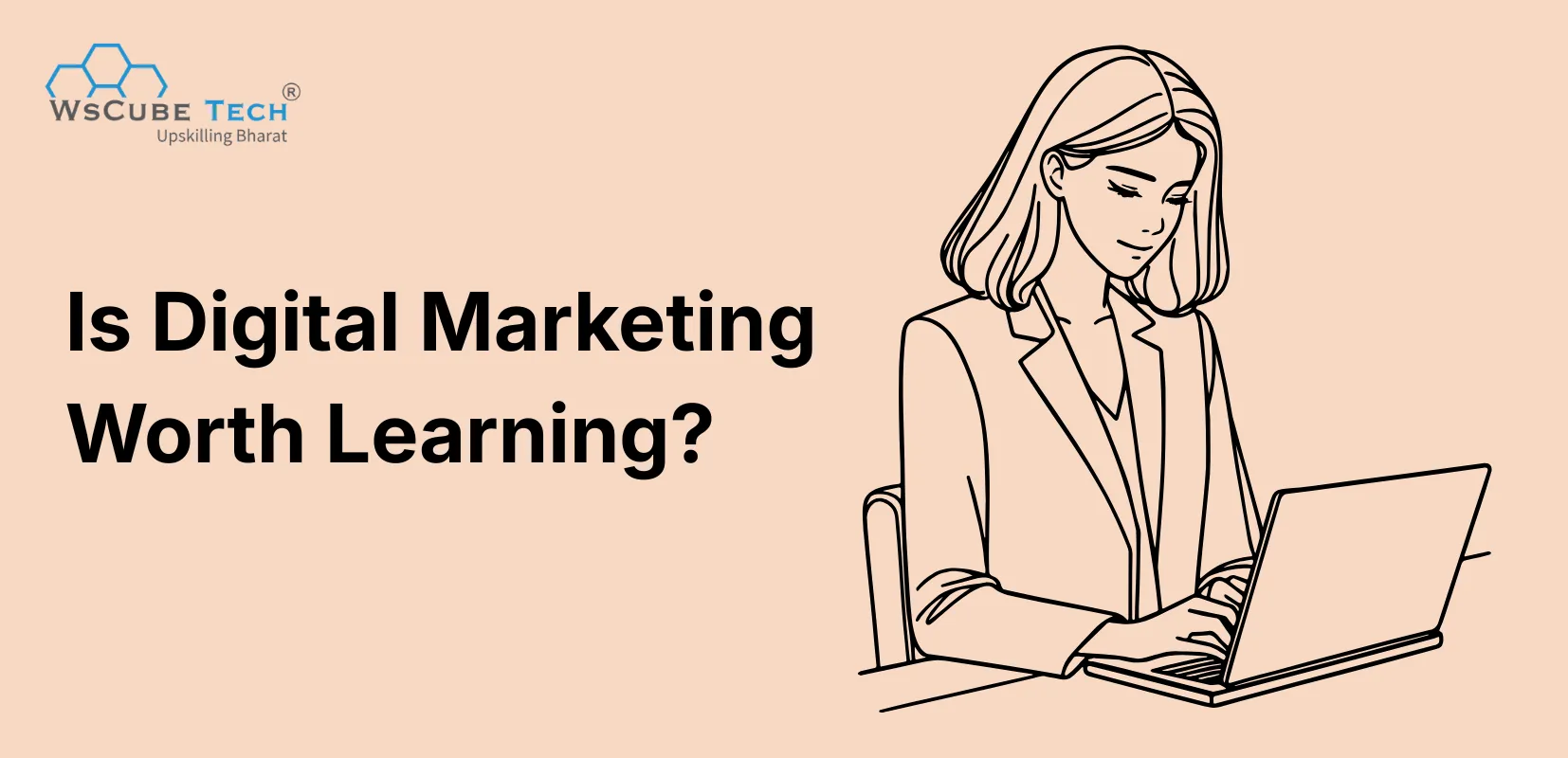 Is Digital Marketing Worth Learning in 2026? Honest Answer